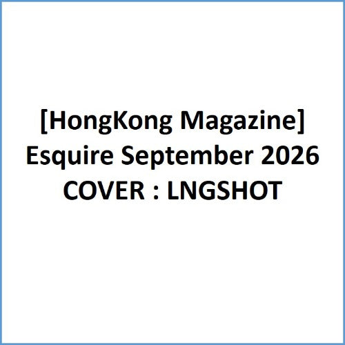 Esquire Hong Kong Magazine (Sept 2026) (Cover: LNGSHOT)