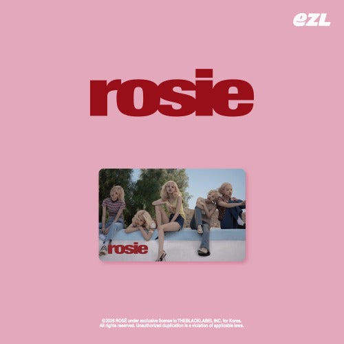 ROSÉ - rosie (EZL Mobility Transport Card)